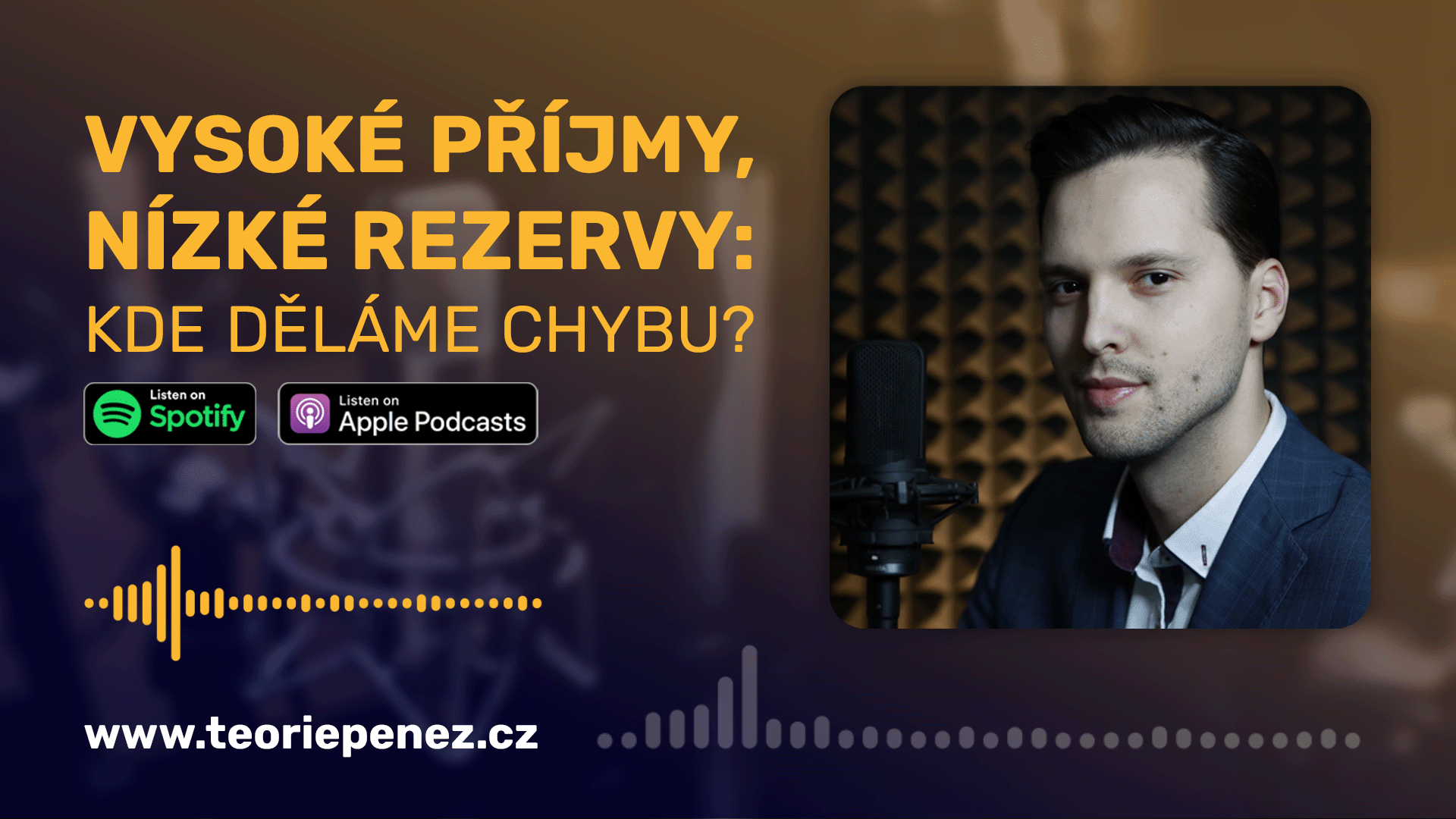 Vysoké příjmy, nízké rezervy: Kde děláme chybu?